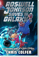 Roswell Johnson Saves the Galaxy!