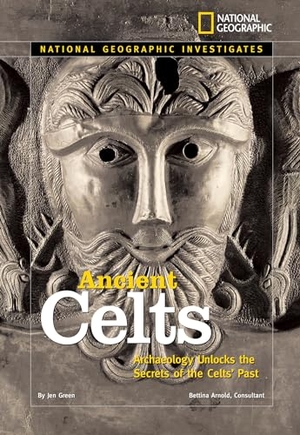 Green, Jen. Ancient Celts - Archaeology Unlocks the Secrets of the Celts' Past. Disney - Rhcb, 2008.