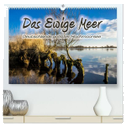 Das Ewige Meer (hochwertiger Premium Wandkalender 2024 DIN A2 quer), Kunstdruck in Hochglanz