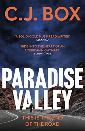 Box, C. J.. Paradise Valley - A Cassie Dewell Thriller - perfect for fans of Yellowstone. Bloomsbury Publishing plc, 2021.