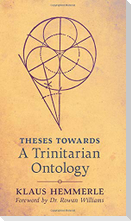 Theses Towards A Trinitarian Ontology