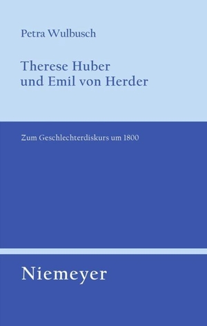 Wulbusch, Petra. Therese Huber und Emil von Herder - Zum Geschlechterdiskurs um 1800. De Gruyter, 2005.