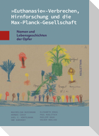 'Euthanasie'-Verbrechen, Hirnforschung und die Max-Planck-Gesellschaft