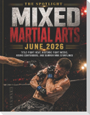 THE SPOTLIGHT MIXED MARTIAL ARTS JUNE 2026