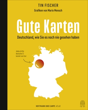 Fischer, Tin. Gute Karten - Deutschland, wie Sie es noch nie gesehen haben. Hoffmann und Campe Verlag, 2020.