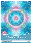 Lichtvolle Mandalas (Wandkalender 2025 DIN A4 hoch), CALVENDO Monatskalender