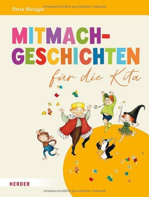 Metzger, Petra. Mitmachgeschichten für die Kita. Herder Verlag GmbH, 2026.