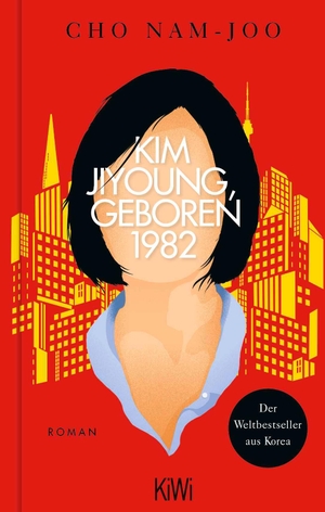 Nam-Joo, Cho. Kim Jiyoung, geboren 1982 - Roman. Kiepenheuer & Witsch GmbH, 2024.