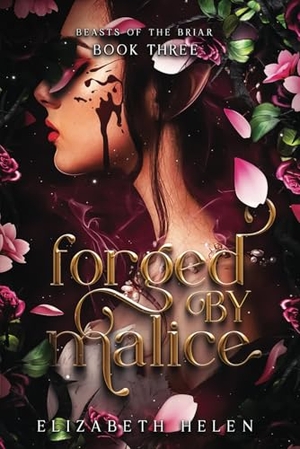 Helen, Elizabeth. Forged by Malice. Luna Fox Press, 2023.