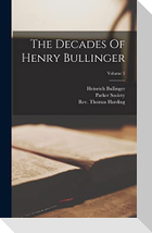 The Decades Of Henry Bullinger; Volume 5