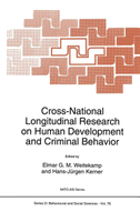Cross-National Longitudinal Research on Human Development and Criminal Behavior