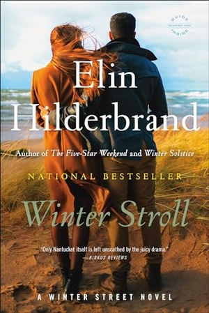 Hilderbrand, Elin. Winter Stroll. Little Brown and Company, 2023.