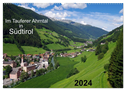 Im Tauferer Ahrntal in Südtirol (Wandkalender 2024 DIN A2 quer), CALVENDO Monatskalender