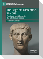 The Reign of Constantine, 306¿337