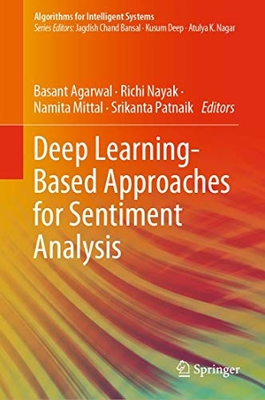 Agarwal, Basant / Srikanta Patnaik et al (Hrsg.). Deep Learning-Based Approaches for Sentiment Analysis. Springer Nature Singapore, 2020.