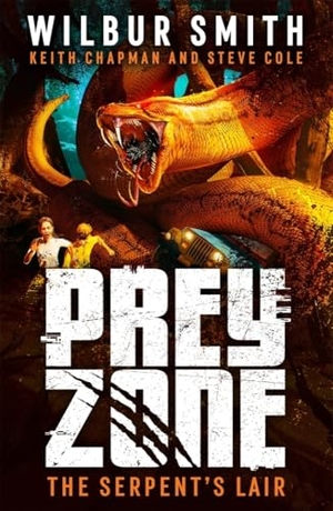 Chapman, Keith / Cole, Steve et al. Prey Zone: The Serpent's Lair. Hot Key Books, 2023.