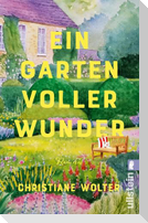 Ein Garten voller Wunder