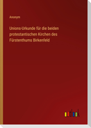 Unions-Urkunde für die beiden protestantischen Kirchen des Fürstenthums Birkenfeld