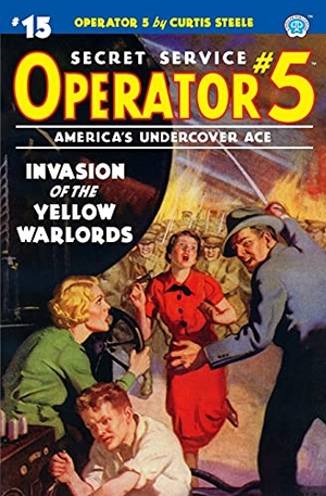 Davis, Frederick C.. Operator 5 #15: Invasion of the Yellow Warlords. Steeger Properties LLC, 2020.