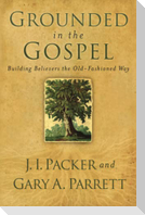 Grounded in the Gospel