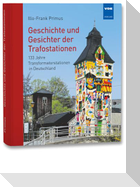 Geschichte und Gesichter der Trafostationen