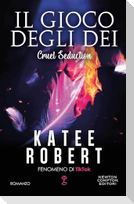 Il gioco degli dei. Cruel seduction