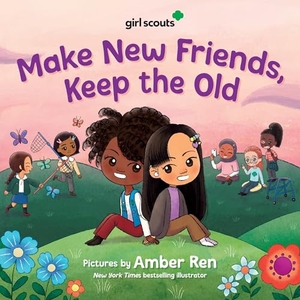 Girl Scouts. Girl Scouts: Make New Friends, Keep the Old. HarperCollins, 2025.