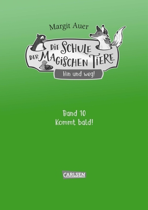 Auer, Margit. Die Schule der magischen Tiere Neuausgabe 10: Hin und weg!. Carlsen Verlag GmbH, 2026.
