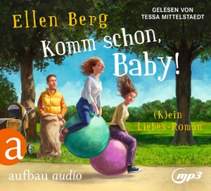 Berg, Ellen. Komm schon, Baby! - (K)ein Liebes-Roman. Aufbau Audio, 2024.