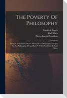 The Poverty Of Philosophy: Being A Translation Of The Misère De La Philosophie (a Reply To "la Philosophie De La Misère" Of M. Proudhon) By Karl
