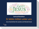 Er lebte mitten unter uns