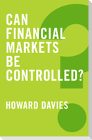 Can Financial Markets be Controlled?