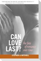 Can Love Last?: The Fate of Romance Over Time