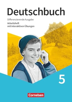 Deutschbuch 5. Schuljahr - Sprach- und Lesebuch - Differenzierende Ausgabe 2020 - Arbeitsheft mit interaktiven Übungen. Cornelsen Verlag GmbH, 2026.