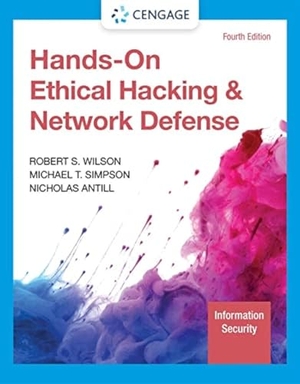 Simpson, Michael / Antill, Nicholas et al. Hands-On Ethical Hacking and Network Defense. Cengage Learning, Inc, 2022.