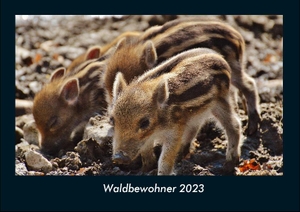 Tobias Becker. Waldbewohner 2023 Fotokalender DIN A4 - Monatskalender mit Bild-Motiven von Haustieren, Bauernhof, wilden Tieren und Raubtieren. Vero Kalender, 2022.