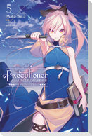 The Executioner and Her Way of Life, Vol. 5