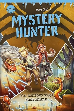 Held, Max. Mystery Hunter (2). Die achtbeinige Bedrohung - Action, paranormales Abenteuer, Detektivgeschichte ab 8. Arena Verlag GmbH, 2022.