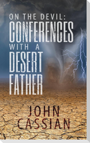 On the Devil - Conferences With a Desert Father