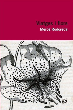 Rodoreda, Mercè. Viatges i flors. Educaula, 2011.