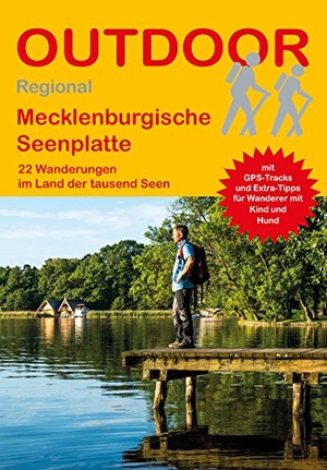 Hennemann, Michael. Mecklenburgische Seenplatte - 22 Wanderungen im Land der tausend Seen. Stein, Conrad Verlag, 2018.