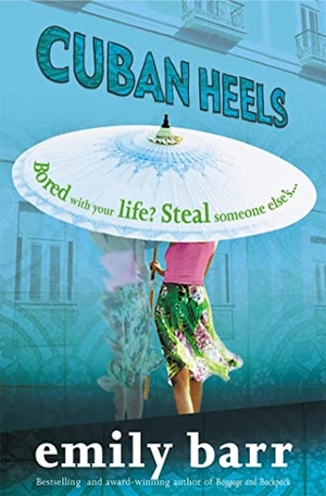Barr, Emily. Cuban Heels - A compelling and compulsive psychological thriller. Cassell, 2004.