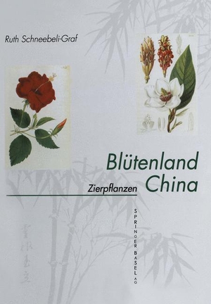 Schneebeli-Graf, Ruth. Blütenland China Botanische Berichte und Bilder - I. Zierpflanzen: Vorkommen Symbolik Wirkstoffe. Birkhäuser Basel, 2012.