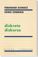 diskrete diskurse