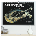 Abstrakte Welten (hochwertiger Premium Wandkalender 2024 DIN A2 quer), Kunstdruck in Hochglanz