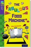 Oxford Reading Tree TreeTops Fiction: Level 11 More Pack B: The Fabulous Food Machine