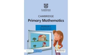 Wood, Mary / Low, Emma et al. Cambridge Primary Mathematics Workbook 6 with Digital Access (1 Year). Cambridge University Press & Assessment, 2021.