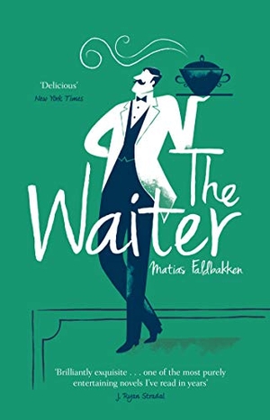 Faldbakken, Matias. The Waiter. Transworld Publishers Ltd, 2020.
