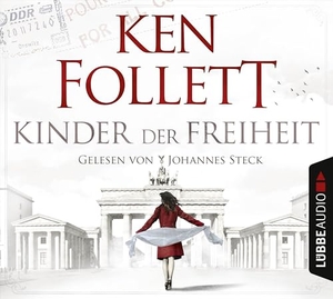 Follett, Ken. Kinder der Freiheit. Lübbe Audio, 2014.