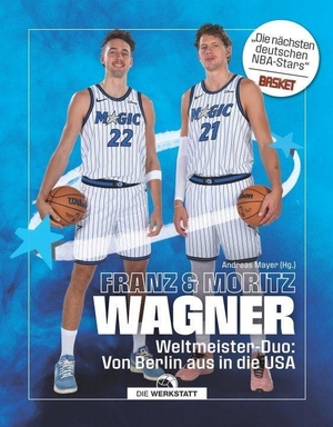Mayer, Andreas (Hrsg.). Franz & Moritz Wagner - Weltmeister-Duo: Von Berlin aus in die USA. Die Werkstatt GmbH, 2026.